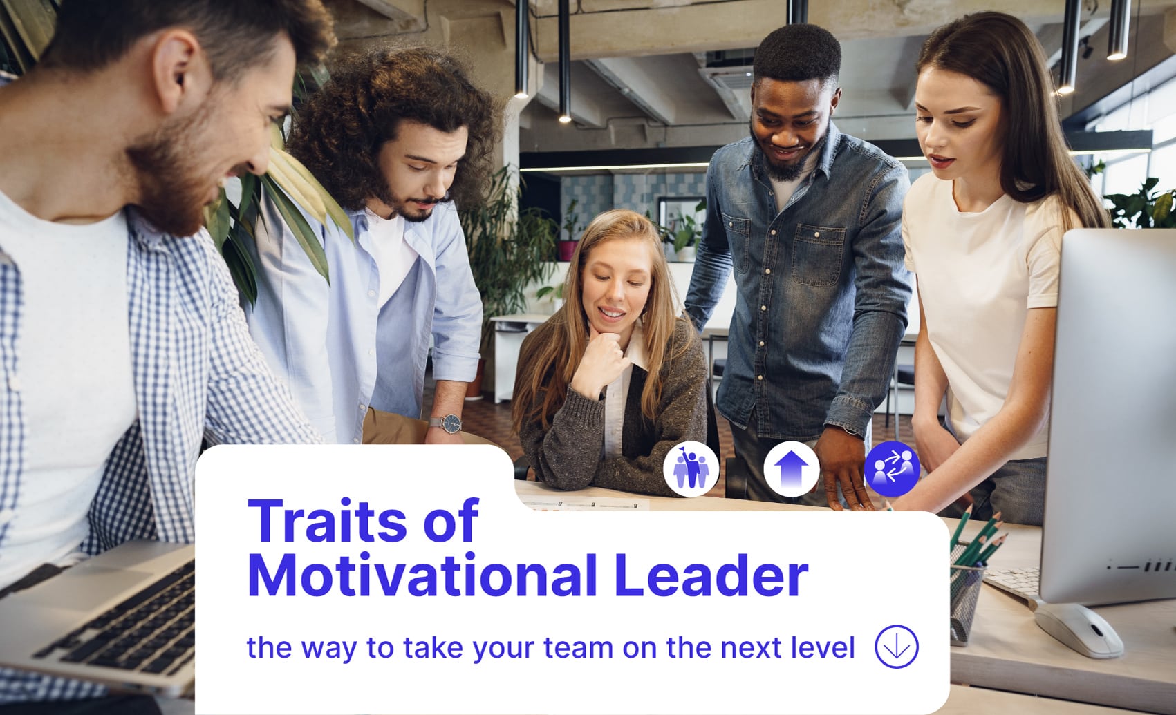 Motivational leader, how to become motivational leader, leadership, teamwork, naviminds